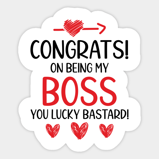Congrats On Being My Boss Funny Gifts for Boss Sticker by Che Tam CHIPS